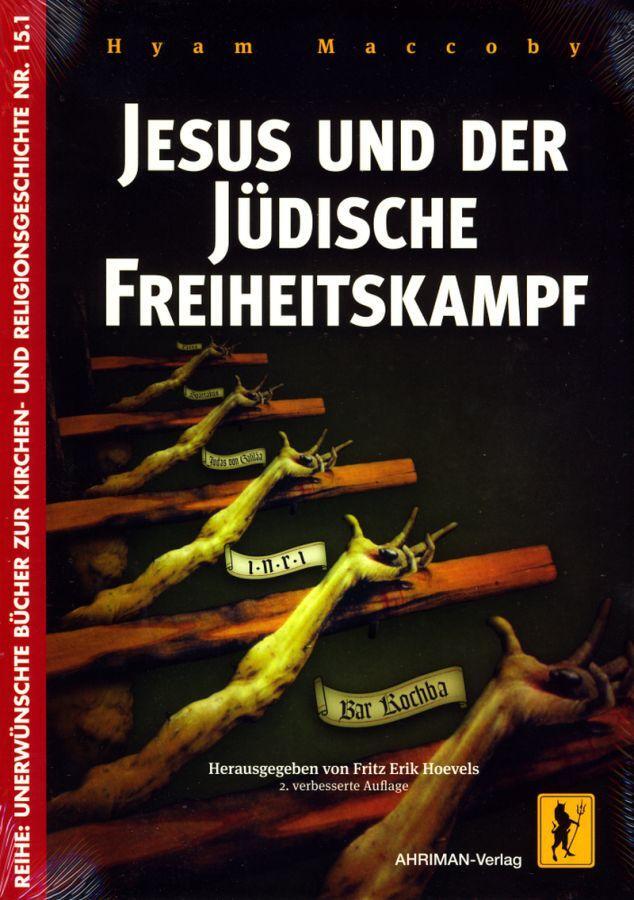 Cover: 9783894846114 | Jesus und der jüdische Freiheitskampf | Hyam Maccoby | Buch | Deutsch