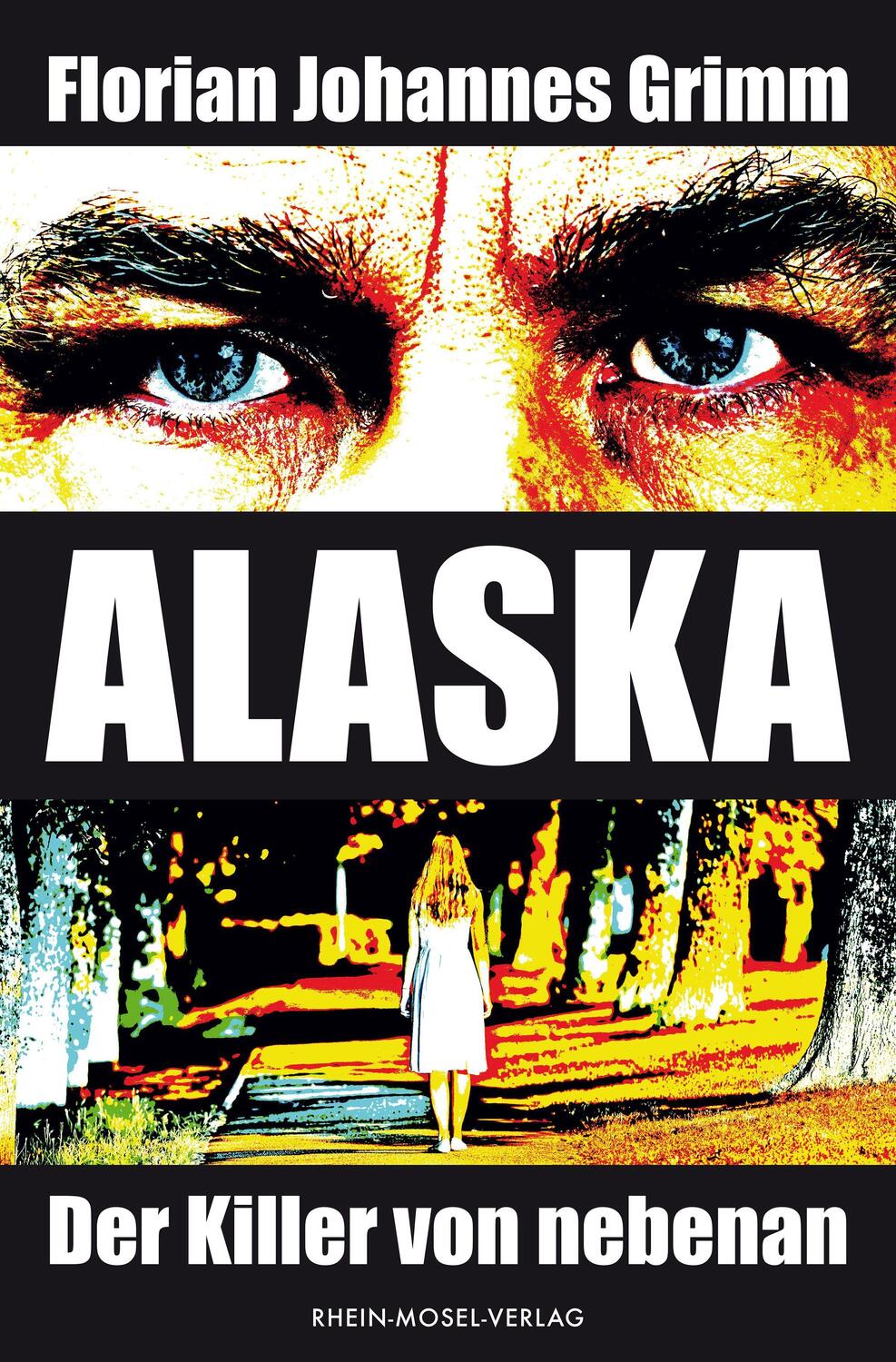 Cover: 9783898014724 | Alaska | Der Killer von nebenan | Florian Johannes Grimm | Taschenbuch
