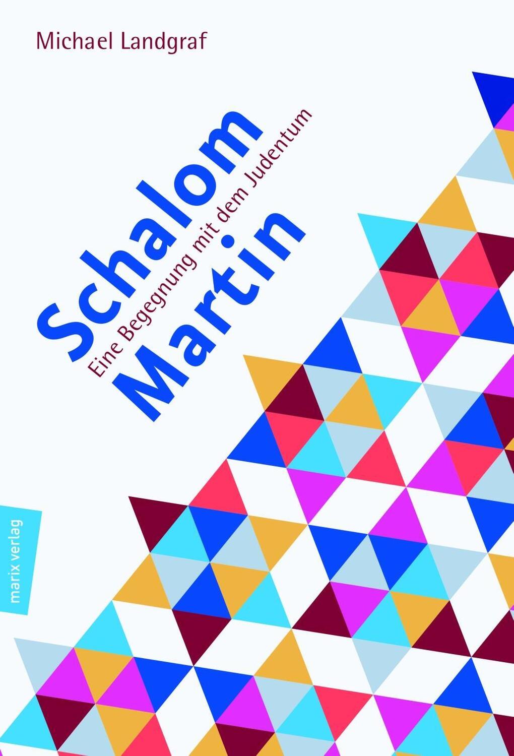Cover: 9783865391087 | Schalom Martin | Eine Begegnung mit dem Judentum | Michael Landgraf