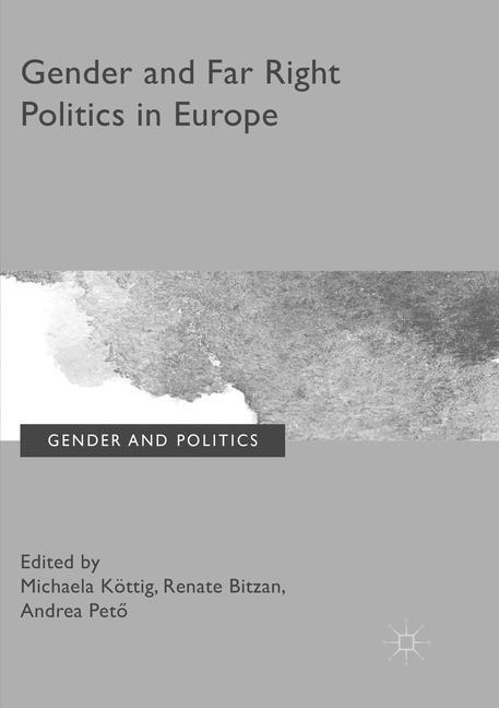 Cover: 9783319828497 | Gender and Far Right Politics in Europe | Michaela Köttig (u. a.)