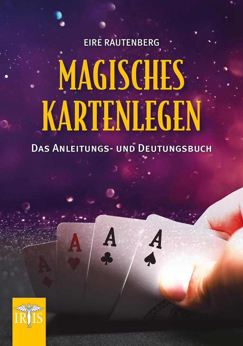 Cover: 9783890607900 | Magisches Kartenlegen | Das Anleitung­s- und Deutungsbuch | Rautenberg