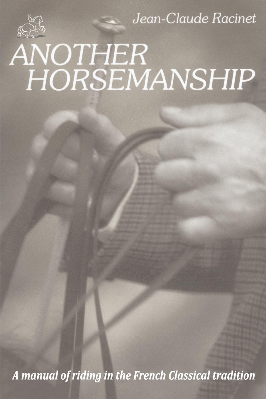 Cover: 9780933316034 | Another Horsemanship | Jean-Claude Racinet | Taschenbuch | Paperback