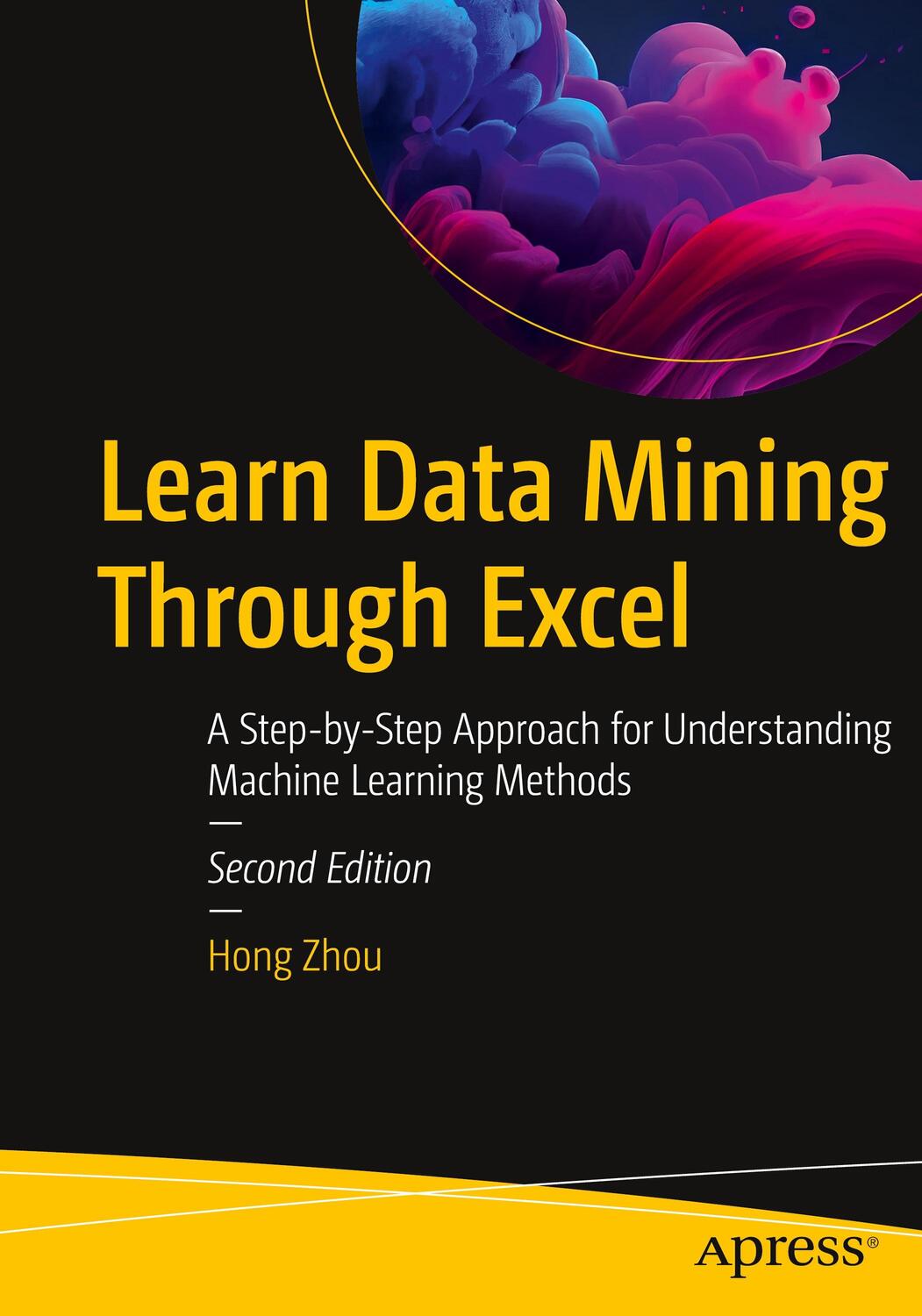 Cover: 9781484297704 | Learn Data Mining Through Excel | Hong Zhou | Taschenbuch | Paperback