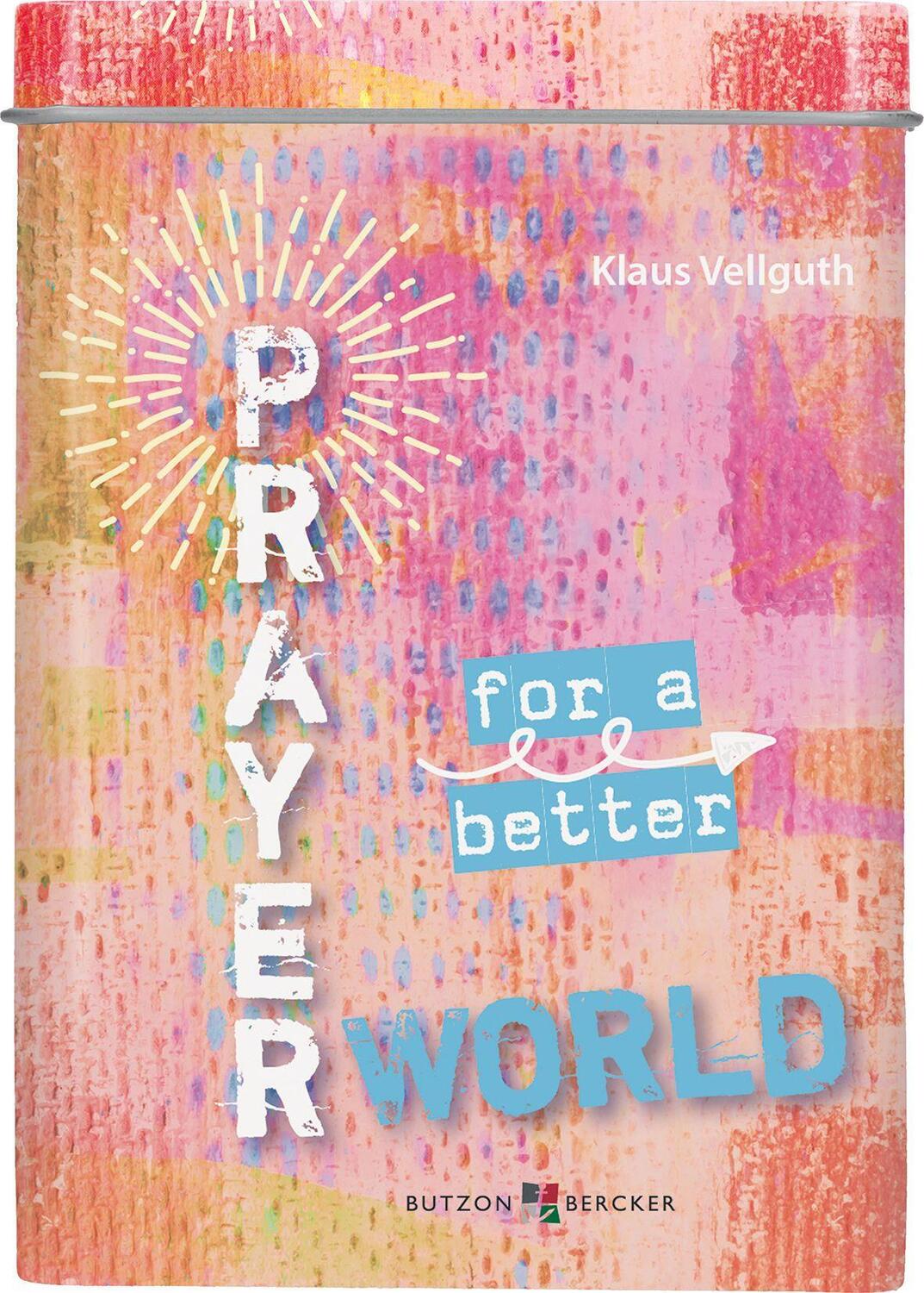 Cover: 9783766626967 | Prayer for a better world | Klaus Vellguth | Stück | 48 S. | Deutsch