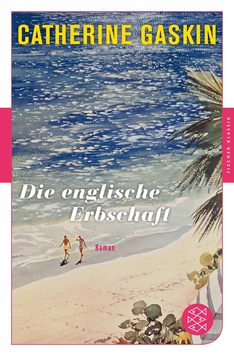 Cover: 9783596906918 | Die englische Erbschaft | Catherine Gaskin | Taschenbuch | Deutsch