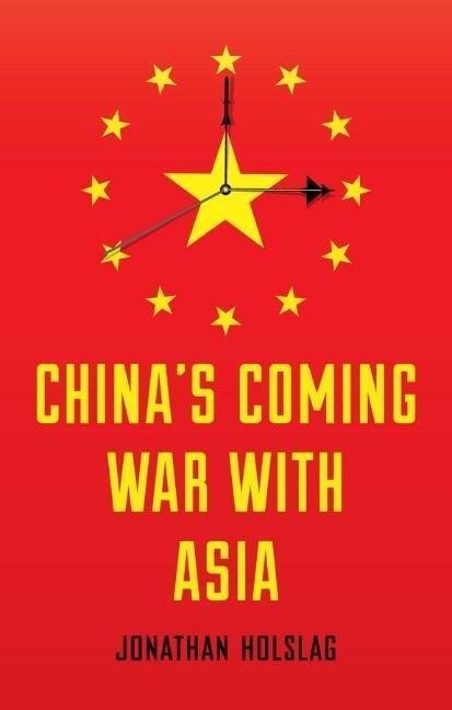 Cover: 9780745688251 | China's Coming War with Asia | Jonathan Holslag | Taschenbuch | 176 S.