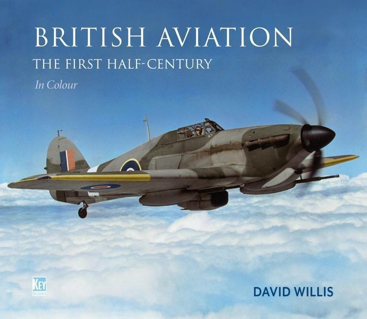 Cover: 9781802821345 | British Aviation: The First Half Century | David Willis (u. a.) | Buch