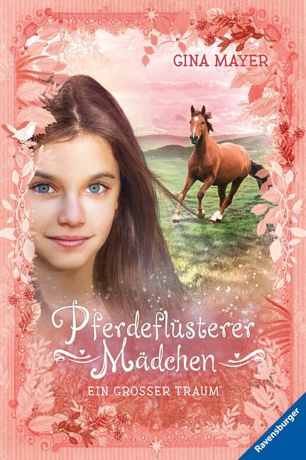 Cover: 9783473404711 | Pferdeflüsterer-Mädchen, Band 2: Ein großer Traum | Gina Mayer | Buch