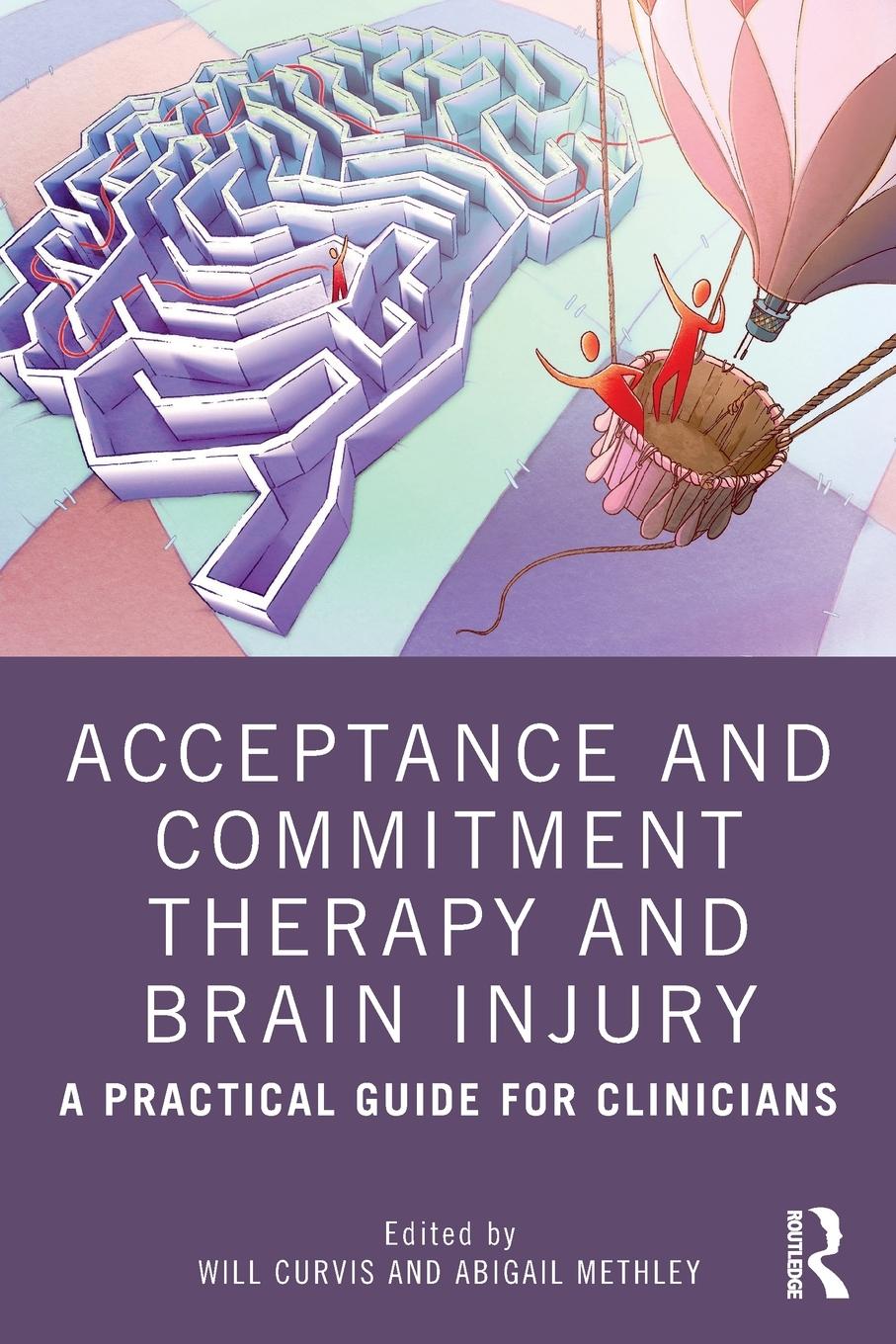 Cover: 9780367456245 | Acceptance and Commitment Therapy and Brain Injury | Curvis (u. a.)