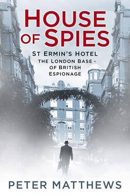 Cover: 9780750984164 | House of Spies | Peter Matthews | Taschenbuch | Englisch | 2017