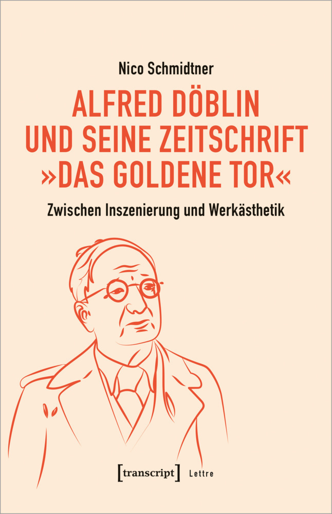 Cover: 9783837663945 | Alfred Döblin und seine Zeitschrift »Das Goldene Tor« | Schmidtner
