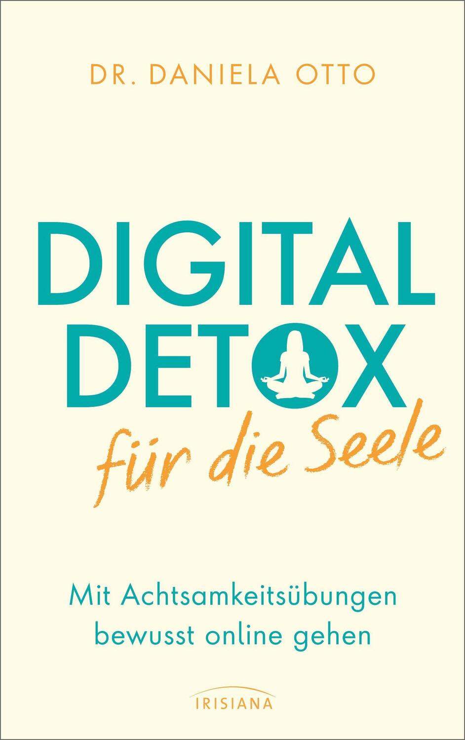 Cover: 9783424154214 | Digital Detox für die Seele | Daniela Otto | Buch | Deutsch | 2021