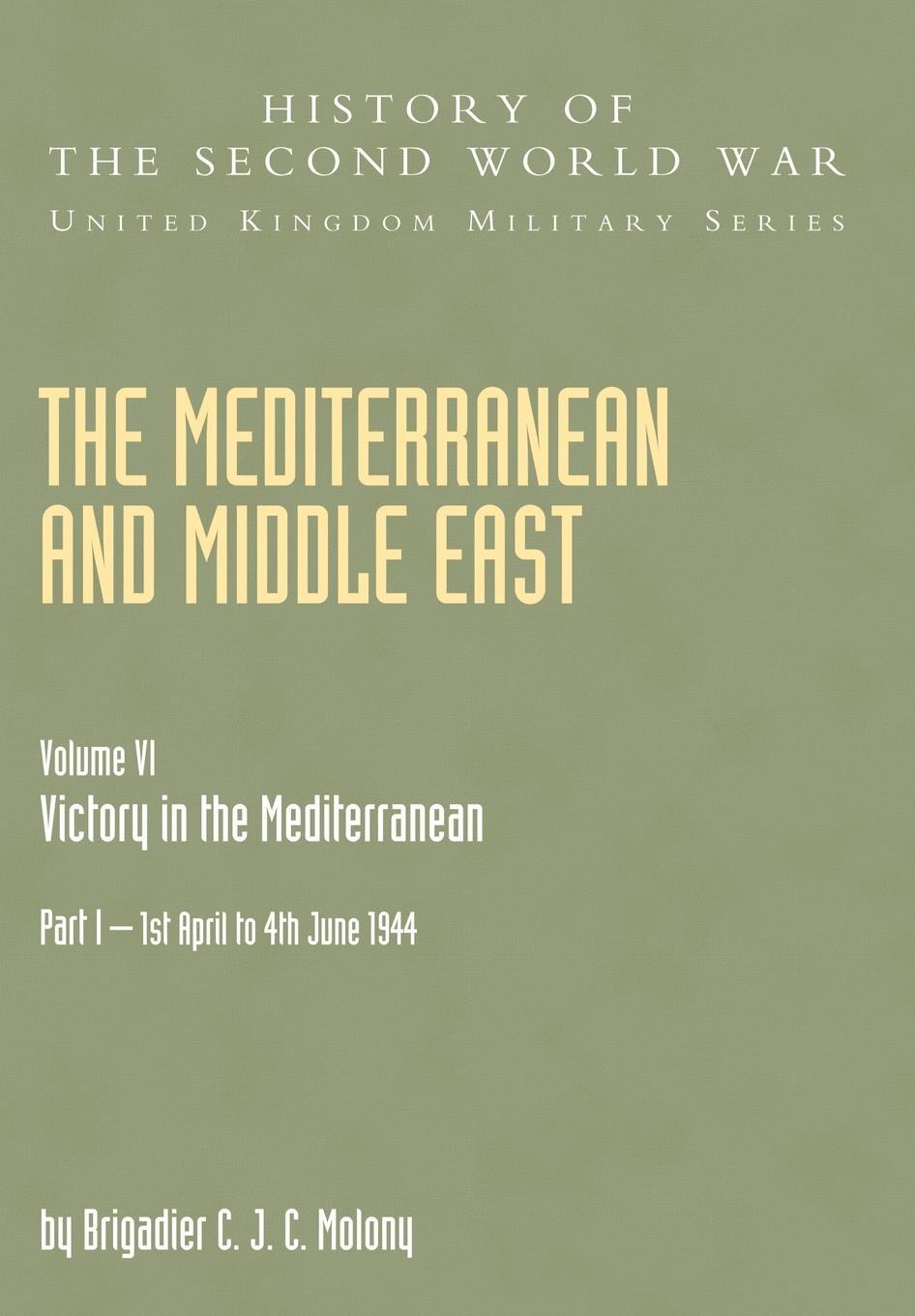 Cover: 9781845740702 | The Mediterranean and Middle East | Victory in the Mediterranean V. VI
