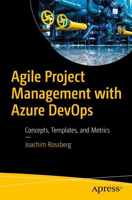 Cover: 9781484244821 | Agile Project Management with Azure DevOps | Joachim Rossberg | Buch