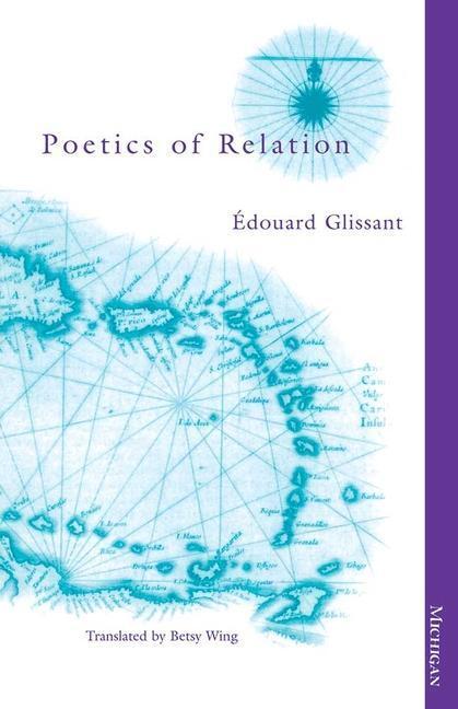 Cover: 9780472066292 | Glissant, E: Poetics of Relation | Edouard Glissant | Taschenbuch