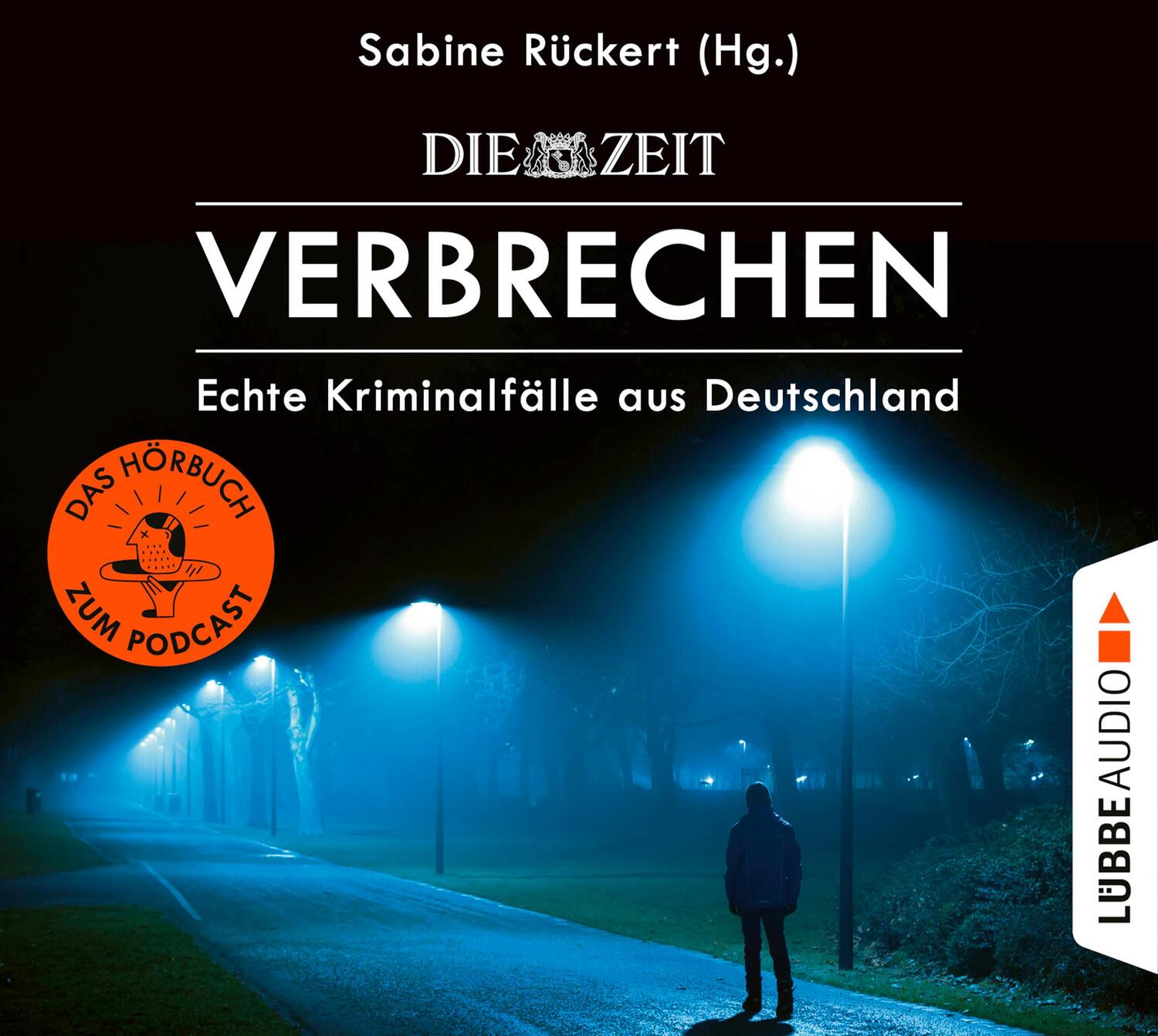Cover: 9783785782149 | ZEIT Verbrechen | Echte Kriminalfälle aus Deutschland. Ungekürzt. | CD