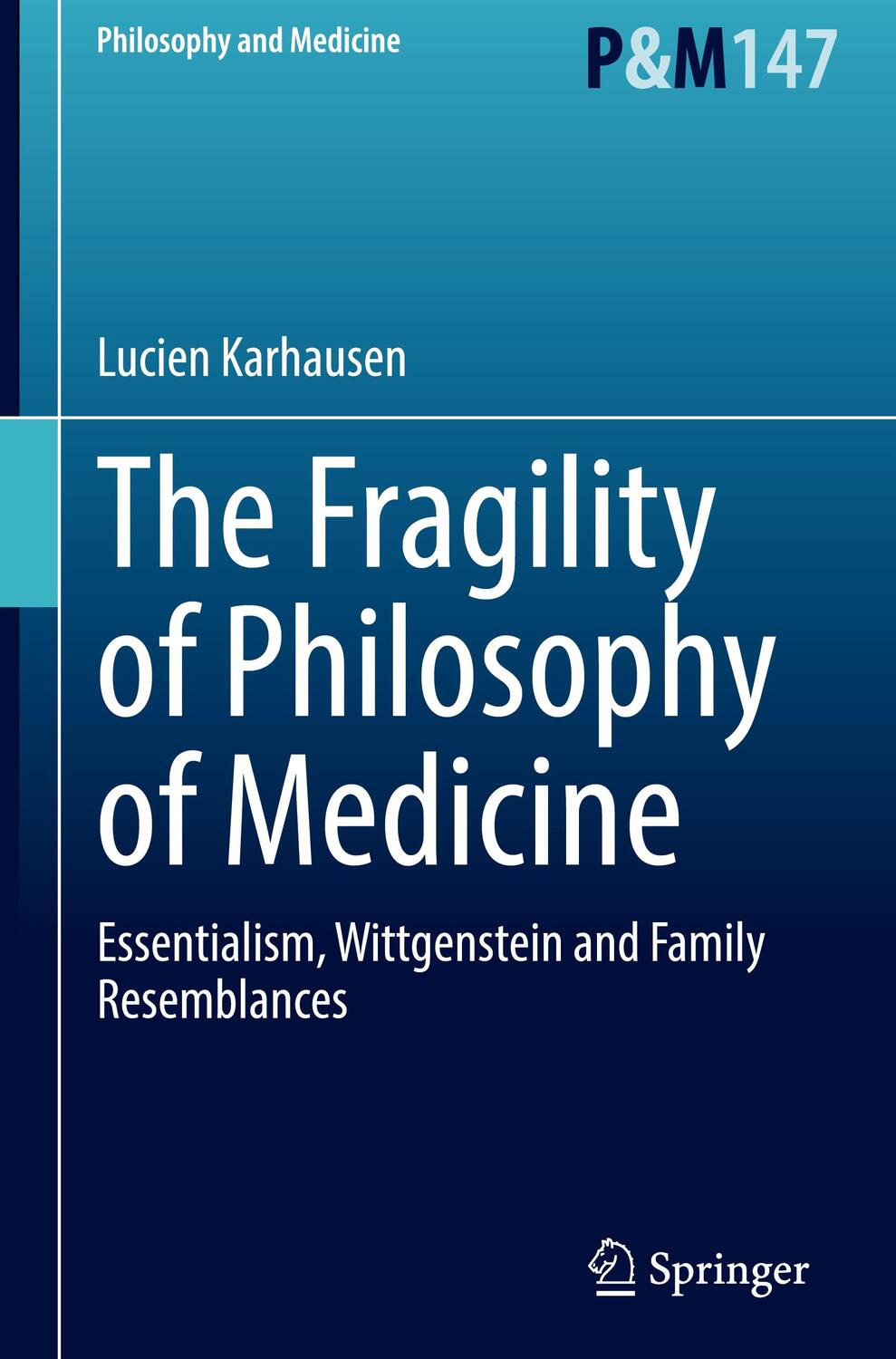 Cover: 9783031416323 | The Fragility of Philosophy of Medicine | Lucien Karhausen | Buch
