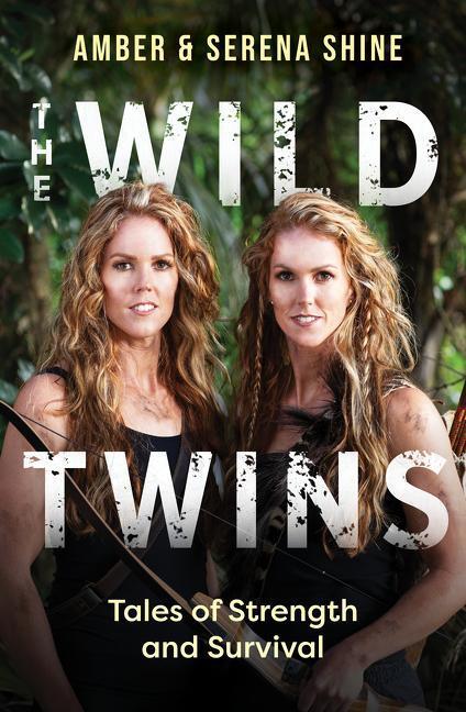 Cover: 9781775541769 | The Wild Twins | Tales of Strength and Survival | Amber Shine (u. a.)