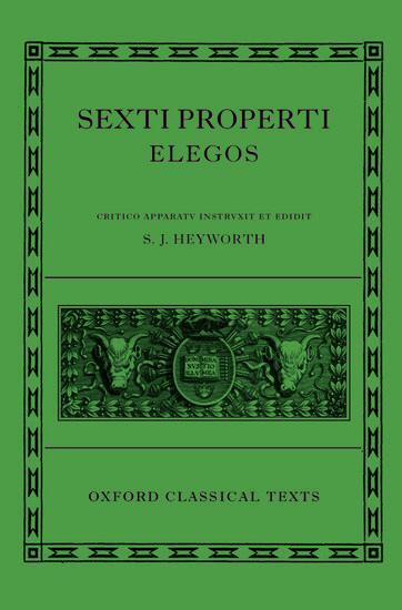 Cover: 9780198146742 | Sexti Properti Elegi | S J Heyworth | Buch | Gebunden | Englisch