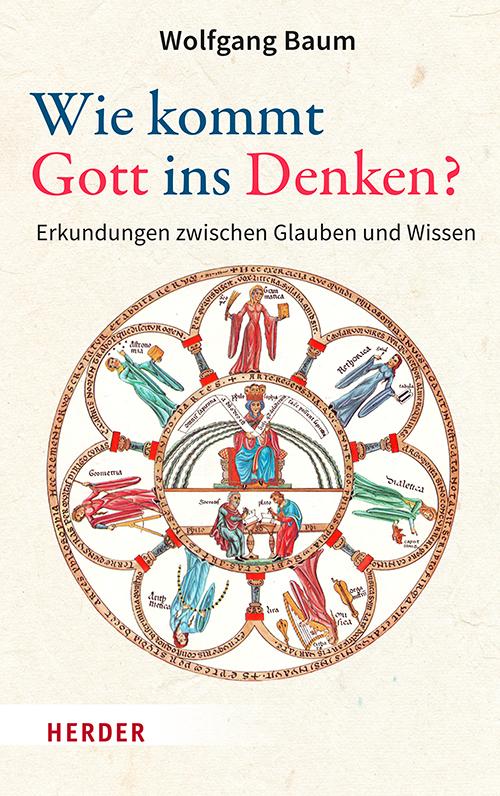 Cover: 9783451392467 | Wie kommt Gott ins Denken? | Erkundungen zwischen Glauben und Wissen