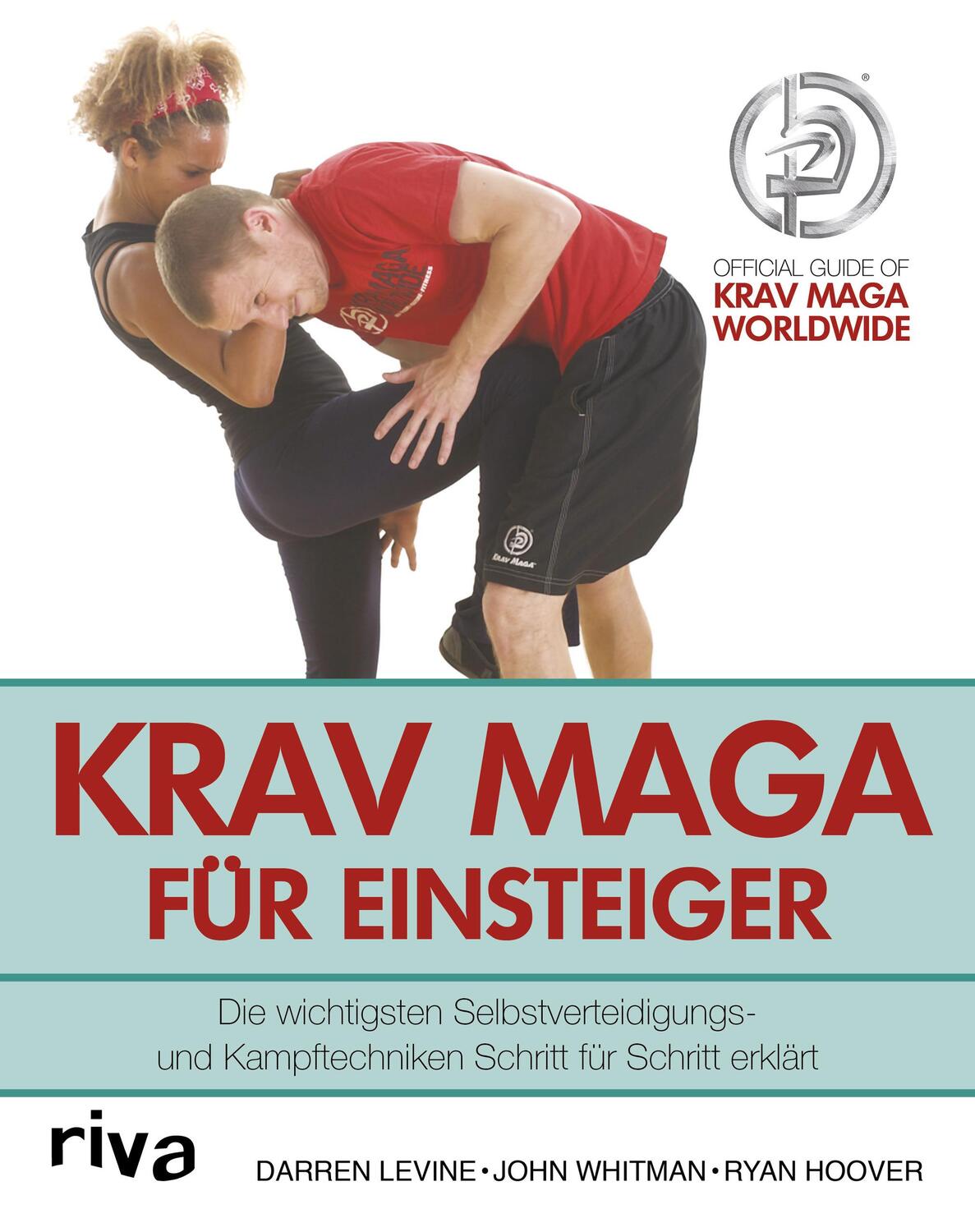 Cover: 9783742301413 | Krav Maga für Einsteiger | Darren Levine (u. a.) | Taschenbuch | 2018