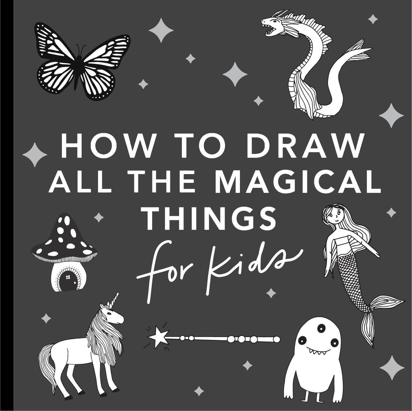 Cover: 9781941325940 | Magical Things: How to Draw Books for Kids with Unicorns, Dragons,...