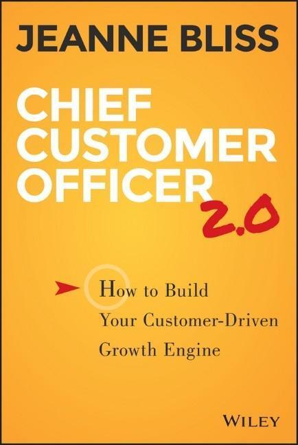 Cover: 9781119047605 | Chief Customer Officer 2.0 | Jeanne Bliss | Buch | 288 S. | Englisch