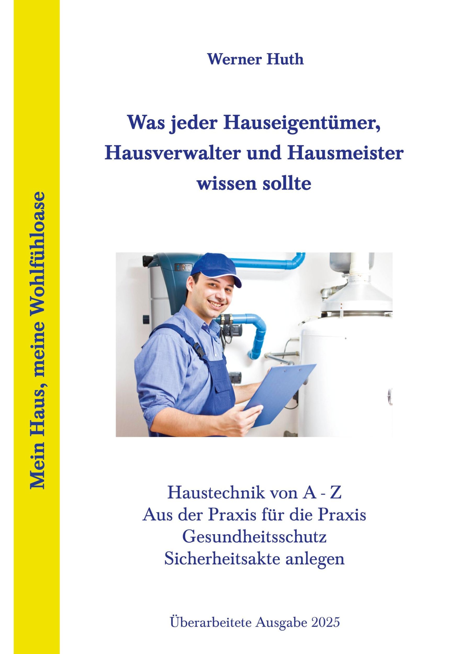 Cover: 9783769351064 | Was jeder Hauseigentümer, Hausverwalter und Hausmeister wissen sollte