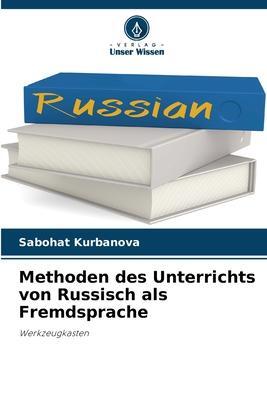 Cover: 9786205592809 | Methoden des Unterrichts von Russisch als Fremdsprache | Kurbanova