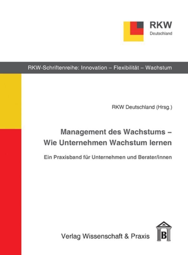 Cover: 9783896735959 | Management des Wachstums - Wie Unternehmen Wachstum lernen. | Buch