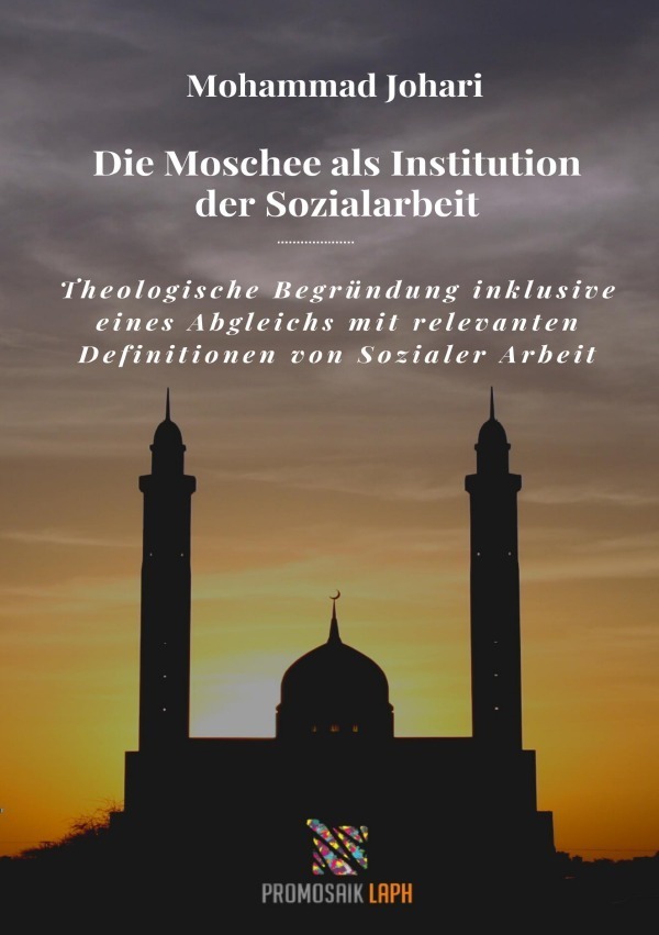 Cover: 9783753126043 | Die Moschee als Institution der Sozialarbeit | Mohammed Naved Johari