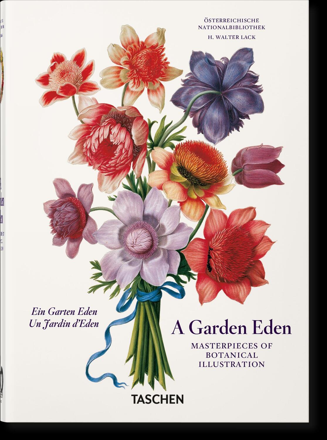Cover: 9783836591911 | A Garden Eden. Masterpieces of Botanical Illustration. 40th Ed. | Lack