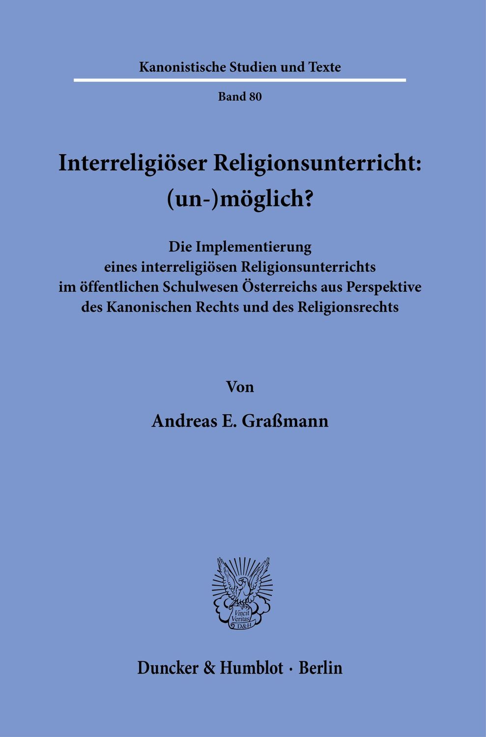 Cover: 9783428188246 | Interreligiöser Religionsunterricht: (un-)möglich? | Graßmann | Buch