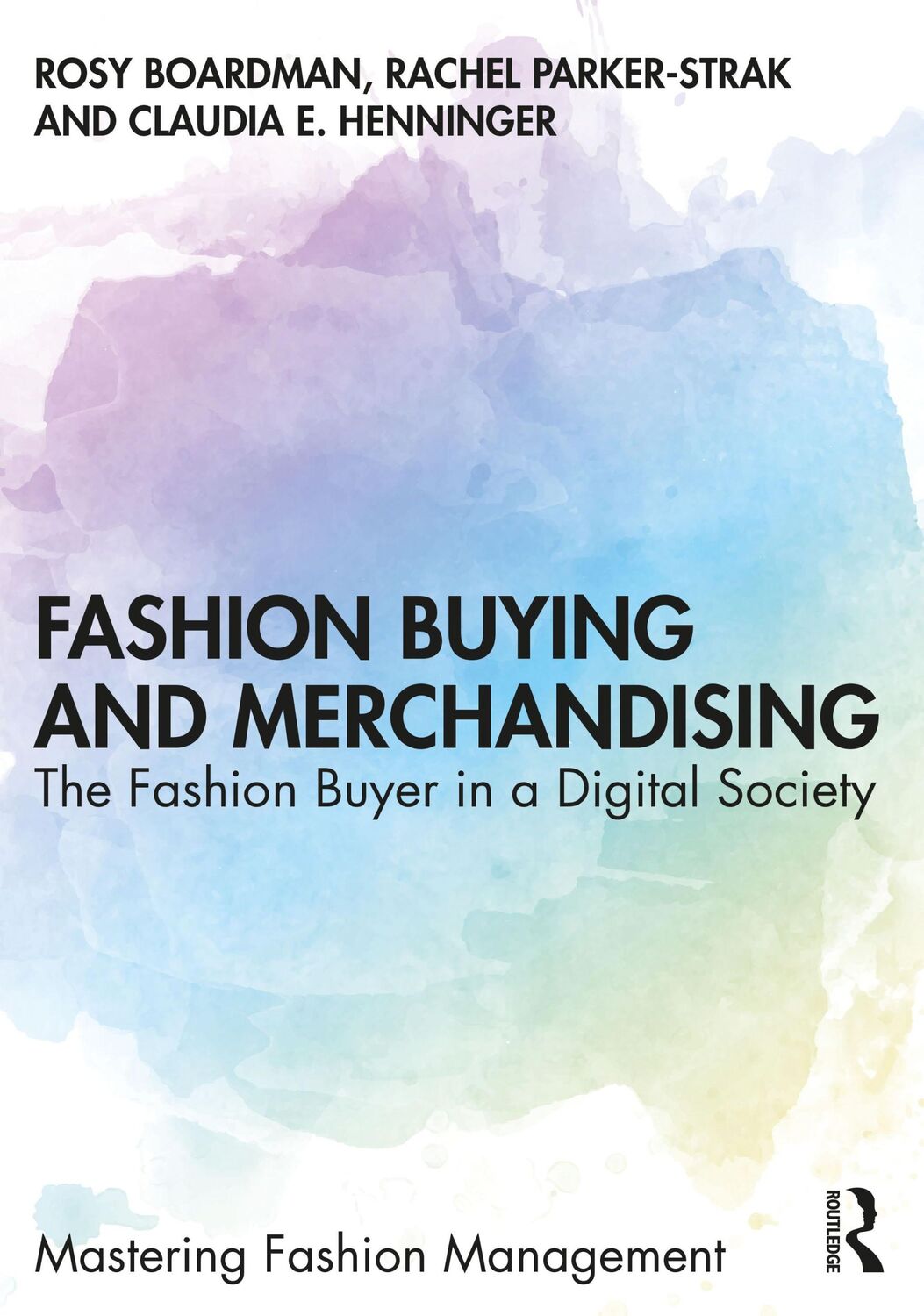 Cover: 9781138616325 | Fashion Buying and Merchandising | Claudia E. Henninger (u. a.) | Buch