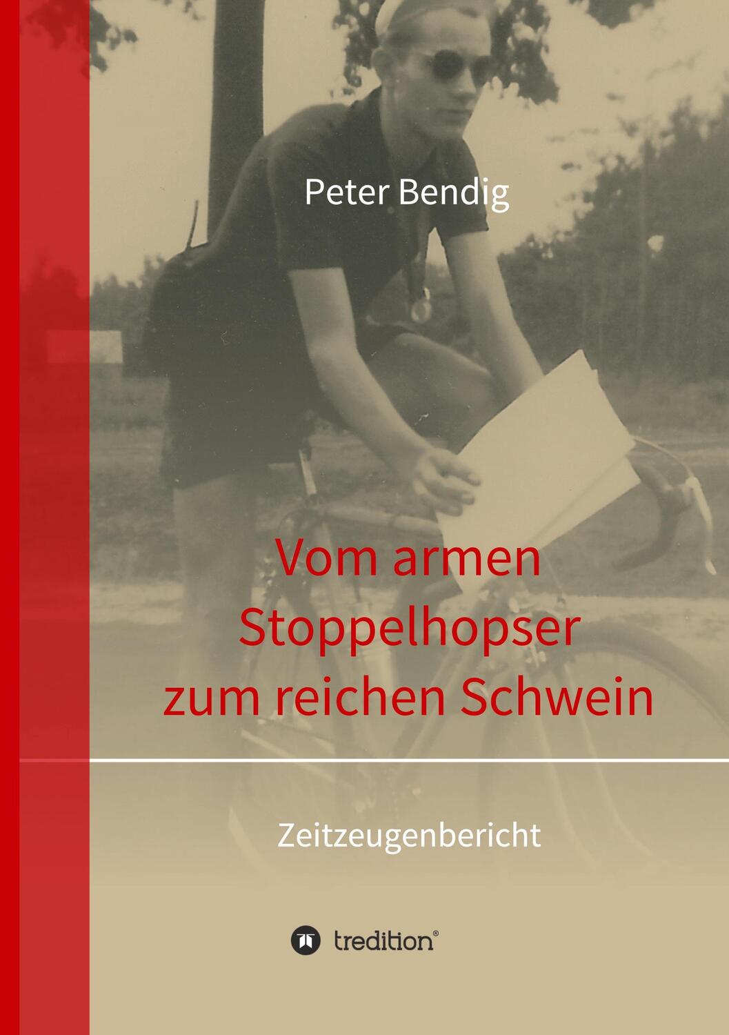 Cover: 9783732372348 | Peter Bendig - Vom armen Stoppelhopser zum reichen Schwein | Bendig