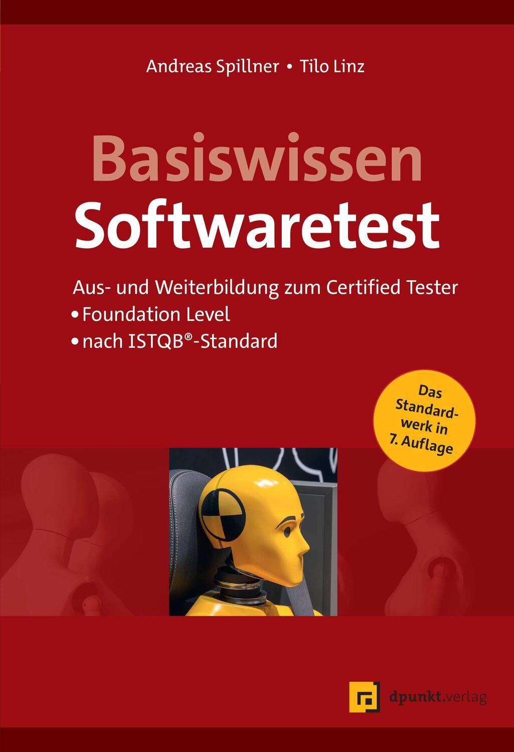 Cover: 9783988890054 | Basiswissen Softwaretest | Andreas Spillner (u. a.) | Buch | XVI