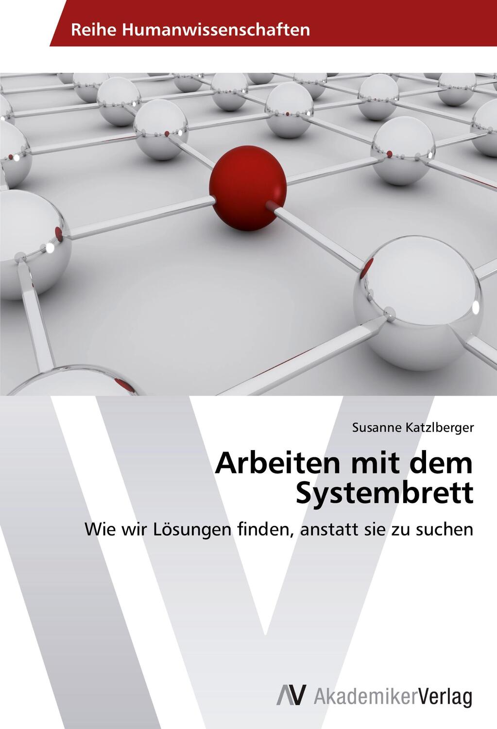 Cover: 9783639644968 | Arbeiten mit dem Systembrett | Susanne Katzlberger | Taschenbuch