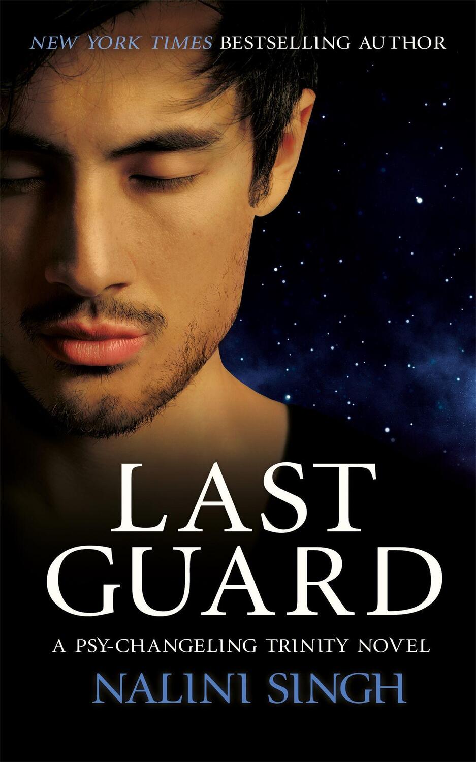 Cover: 9781473228160 | Last Guard | Book 5 | Nalini Singh | Buch | Psy-Changeling Trinity