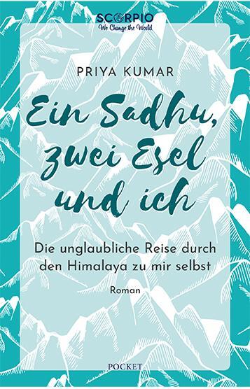 Cover: 9783958034501 | Ein Sadhu, zwei Esel und ich | Priya Kumar | Taschenbuch | Broschiert