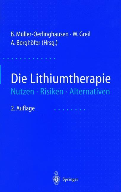 Cover: 9783642645709 | Die Lithiumtherapie | Nutzen, Risiken, Alternativen | Taschenbuch