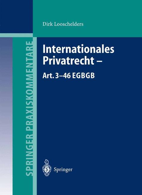 Cover: 9783642622335 | Internationales Privatrecht Art. 3-46 EGBGB | Dirk Looschelders | Buch