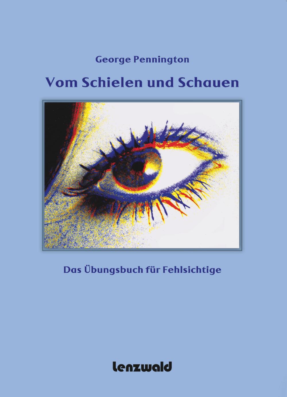 Cover: 9783945947050 | Vom Schielen und Schauen | Das Übungsbuch für Fehlsichtige | Buch