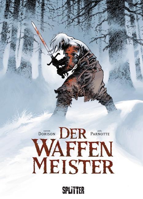 Cover: 9783958393073 | Der Waffenmeister | Xavier Dorison (u. a.) | Buch | Deutsch | 2016