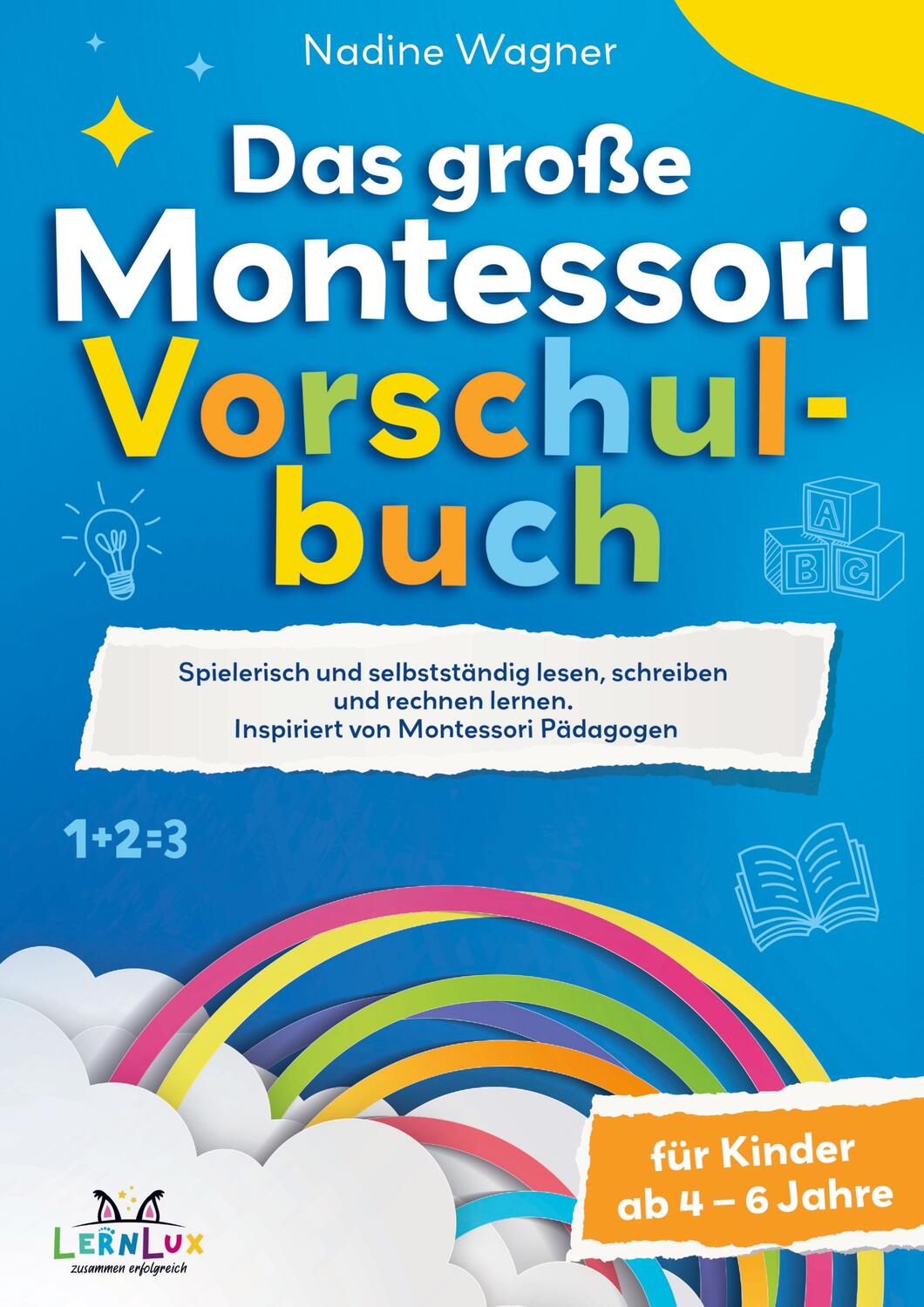Cover: 9789464853148 | Das Große Montessori Vorschulbuch | LernLux Verlag | Taschenbuch