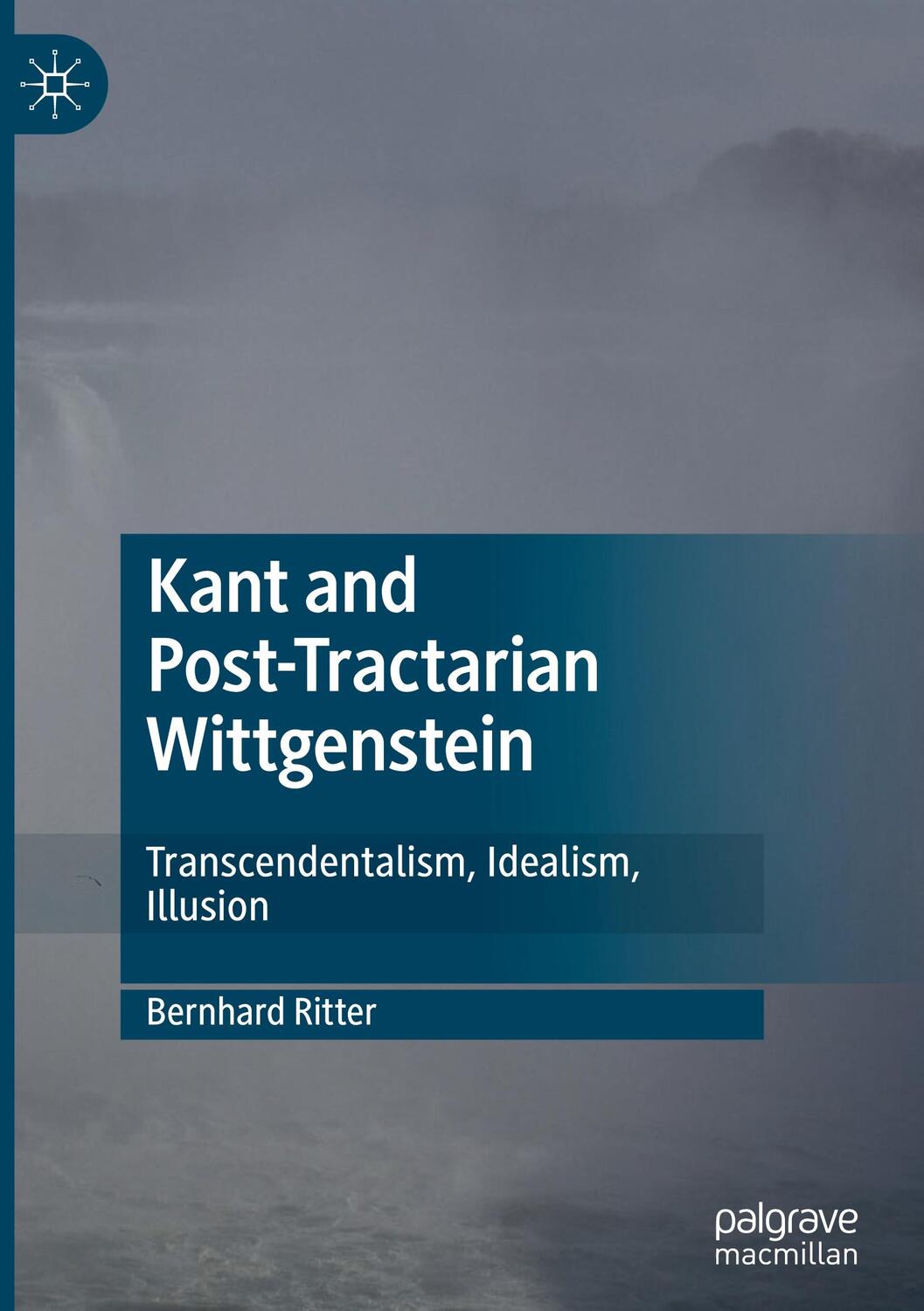 Cover: 9783030446338 | Kant and Post-Tractarian Wittgenstein | Bernhard Ritter | Buch | xxi