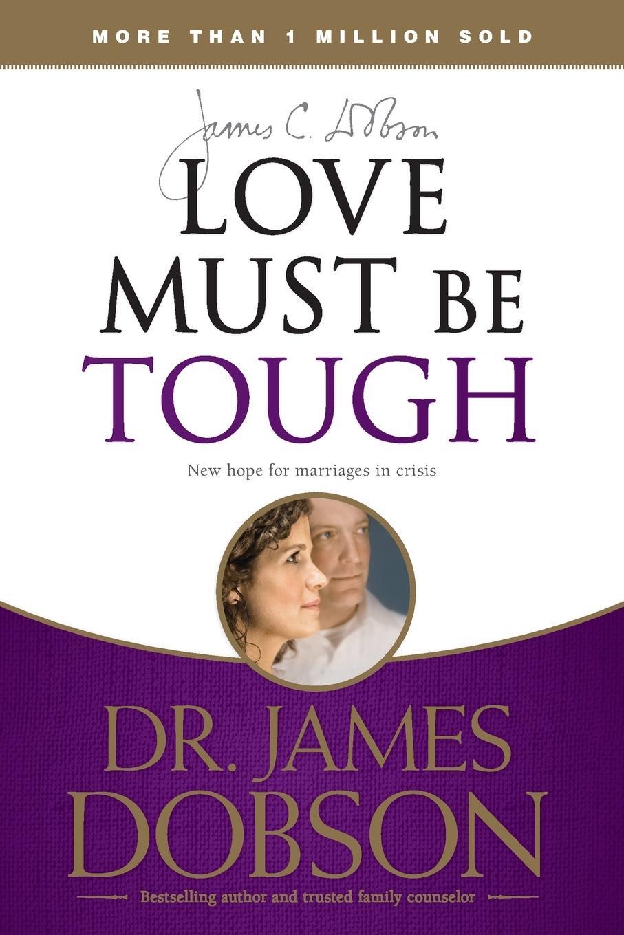 Cover: 9781414317458 | Love Must Be Tough | James C. Dobson | Taschenbuch | Paperback | 2007