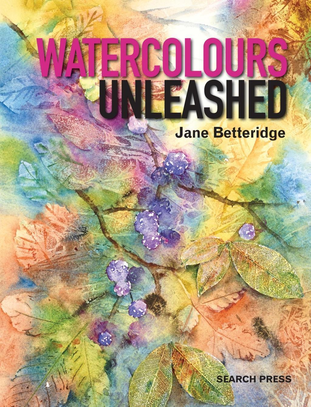 Cover: 9781782210351 | Watercolours Unleashed | Jane Betteridge | Taschenbuch | Englisch