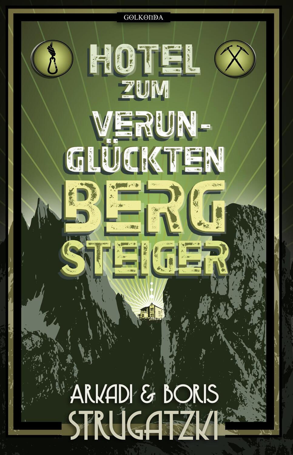 Cover: 9783946503576 | Hotel Zum verunglückten Bergsteiger | Arkadi Strugatzki (u. a.) | Buch