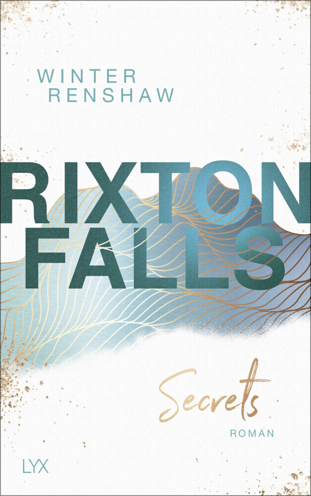 Cover: 9783736314405 | Rixton Falls - Secrets | Roman | Winter Renshaw | Taschenbuch | 352 S.