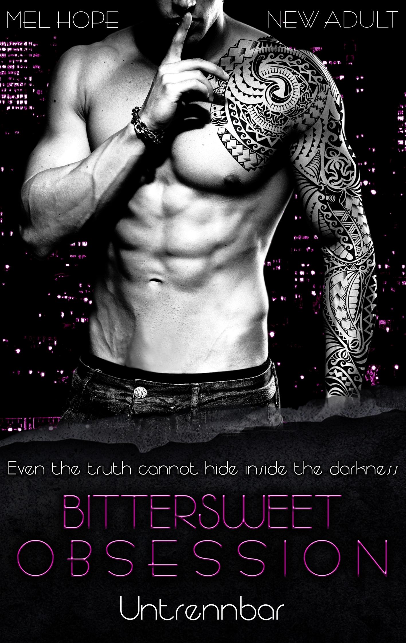 Cover: 9783746032771 | Bittersweet Obsession | Untrennbar | Mel Hope | Taschenbuch | 348 S.